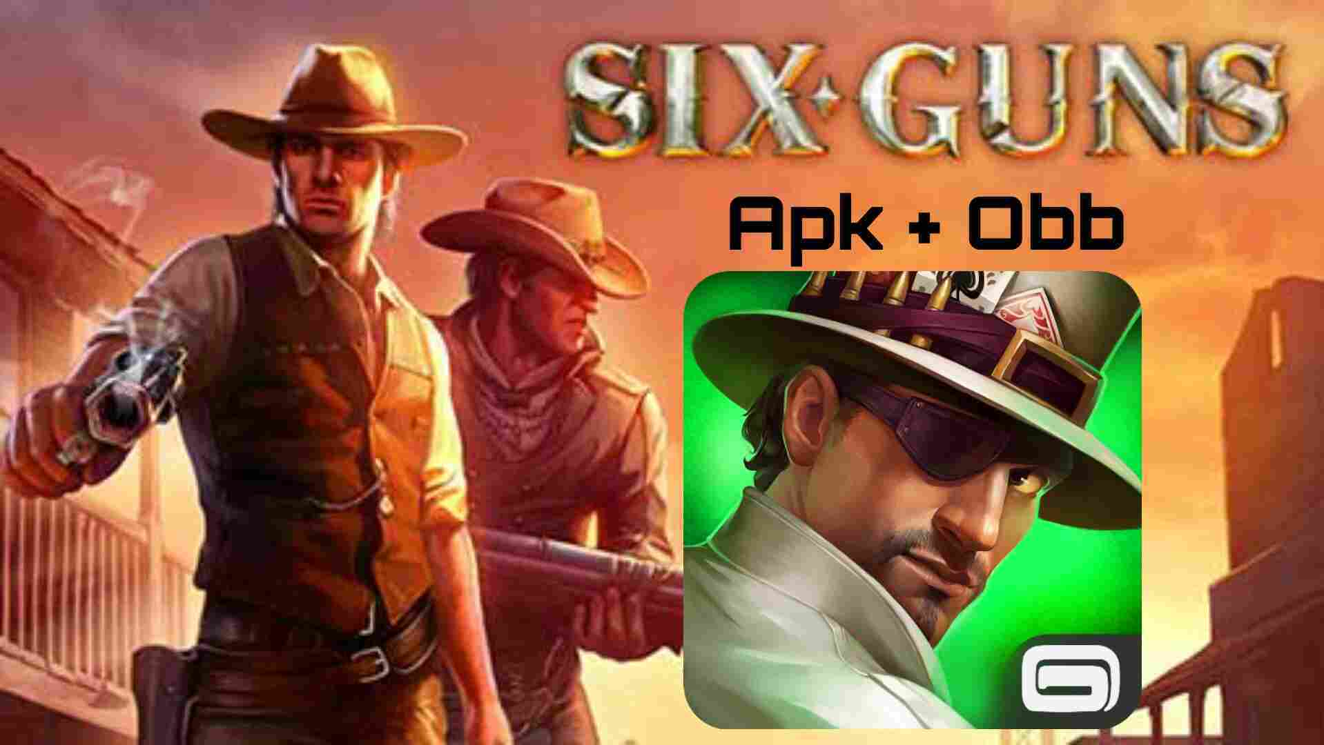 تحميل لعبة Six Guns Apk + OBB للاندرويد