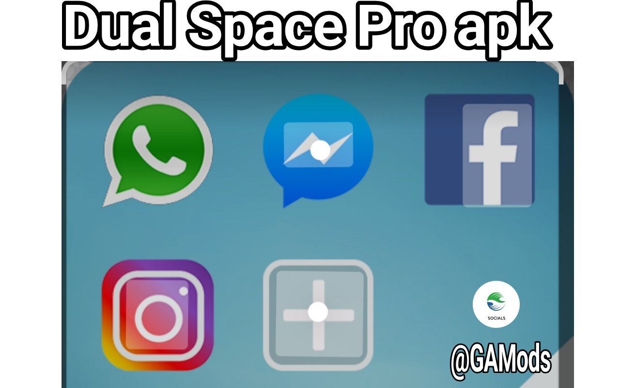 برنامج Dual Space آخر إصدار كل المميزات المدفوعة مفتوحة مجاناً